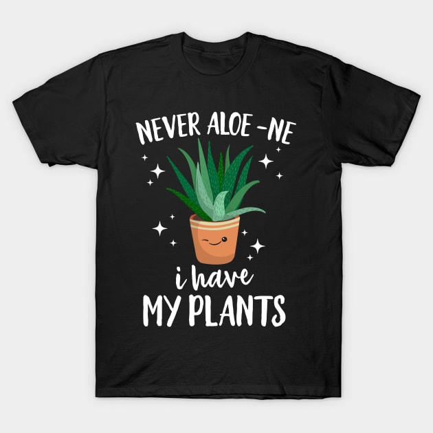 Never Aloe-Ne i Have My Plants T-Shirt by Eugenex